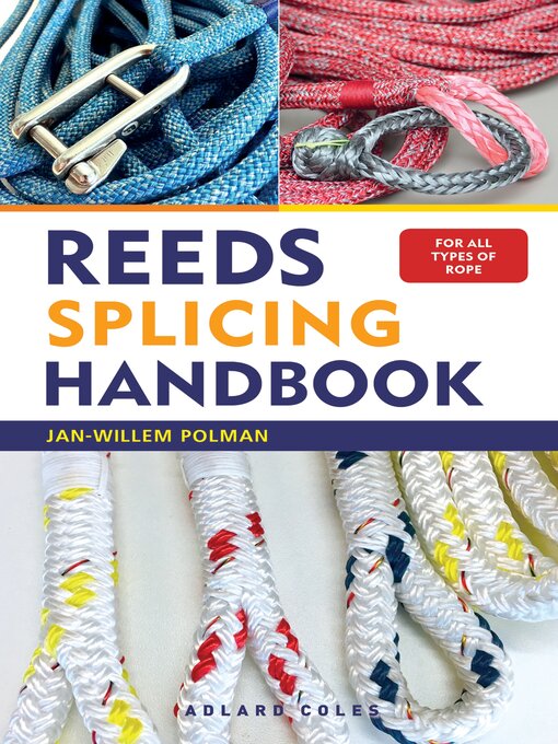 Title details for Reeds Splicing Handbook by Jan-Willem Polman - Available